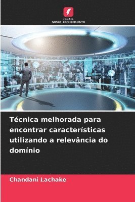 bokomslag Tcnica melhorada para encontrar caractersticas utilizando a relevncia do domnio