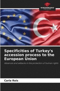 bokomslag Specificities of Turkey's accession process to the European Union