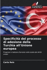 bokomslag Specificit del processo di adesione della Turchia all'Unione europea