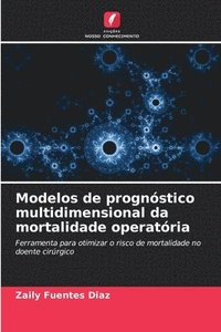bokomslag Modelos de prognstico multidimensional da mortalidade operatria