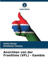 bokomslag Ansichten von der Frontlinie (VFL) - Gambia