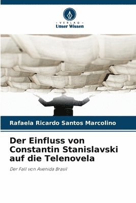 bokomslag Der Einfluss von Constantin Stanislavski auf die Telenovela