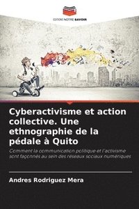 bokomslag Cyberactivisme et action collective. Une ethnographie de la pdale  Quito