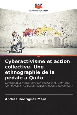 Cyberactivisme et action collective. Une ethnographie de la pdale  Quito 1