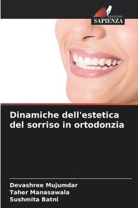 bokomslag Dinamiche dell'estetica del sorriso in ortodonzia