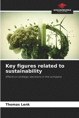 Key figures related to sustainability 1