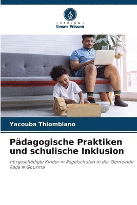 bokomslag Pdagogische Praktiken und schulische Inklusion