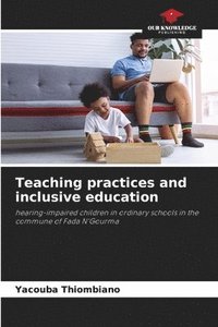 bokomslag Teaching practices and inclusive education