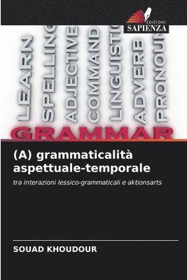 bokomslag (A) grammaticalit aspettuale-temporale