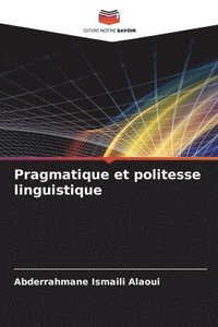 bokomslag Pragmatique et politesse linguistique