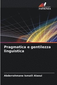 bokomslag Pragmatica e gentilezza linguistica