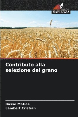 Contributo alla selezione del grano 1