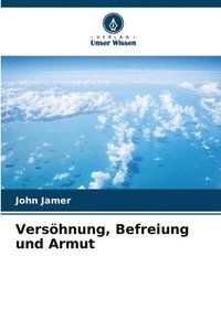 bokomslag Vershnung, Befreiung und Armut