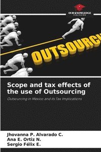 bokomslag Scope and tax effects of the use of Outsourcing