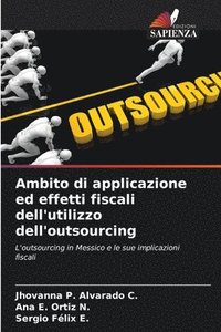 bokomslag Ambito di applicazione ed effetti fiscali dell'utilizzo dell'outsourcing