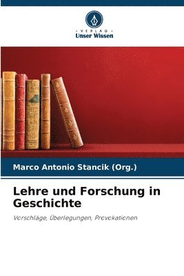 bokomslag Lehre und Forschung in Geschichte