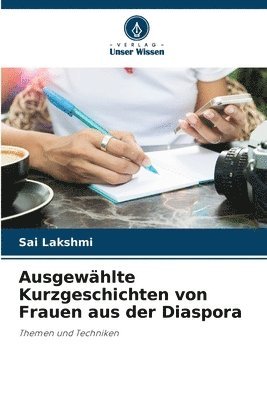 bokomslag Ausgewhlte Kurzgeschichten von Frauen aus der Diaspora