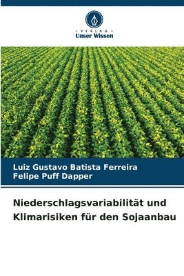 Niederschlagsvariabilitt und Klimarisiken fr den Sojaanbau 1