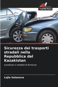 bokomslag Sicurezza dei trasporti stradali nella Repubblica del Kazakistan