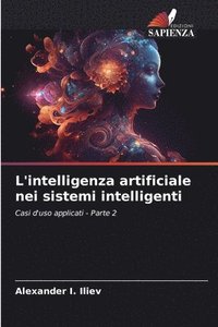 bokomslag L'intelligenza artificiale nei sistemi intelligenti