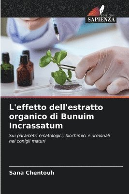 L'effetto dell'estratto organico di Bunuim Incrassatum 1