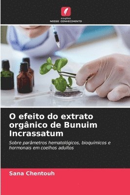 O efeito do extrato orgnico de Bunuim Incrassatum 1