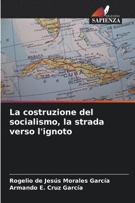 La costruzione del socialismo, la strada verso l'ignoto 1