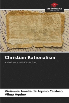 bokomslag Christian Rationalism