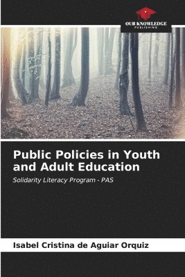 Public Policies in Youth and Adult Education 1