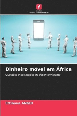 bokomslag Dinheiro mvel em frica