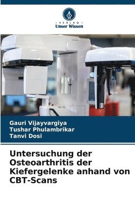 bokomslag Untersuchung der Osteoarthritis der Kiefergelenke anhand von CBT-Scans