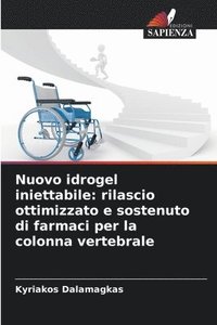 bokomslag Nuovo idrogel iniettabile: rilascio ottimizzato e sostenuto di farmaci per la colonna vertebrale