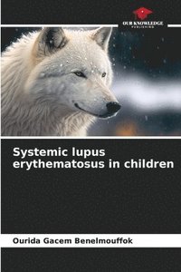 bokomslag Systemic lupus erythematosus in children