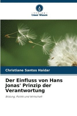 bokomslag Der Einfluss von Hans Jonas' Prinzip der Verantwortung