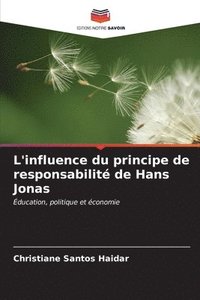 bokomslag L'influence du principe de responsabilit de Hans Jonas