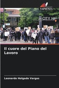 bokomslag Il cuore del Piano del Lavoro