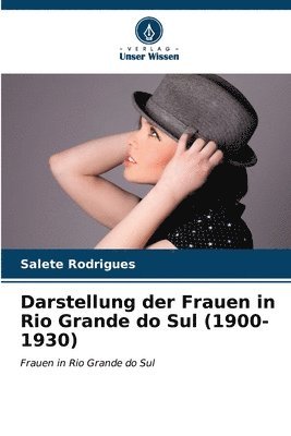 Darstellung der Frauen in Rio Grande do Sul (1900-1930) 1