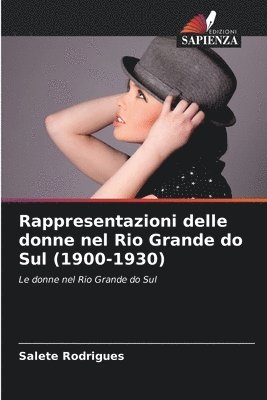 Rappresentazioni delle donne nel Rio Grande do Sul (1900-1930) 1