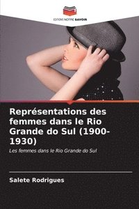 bokomslag Reprsentations des femmes dans le Rio Grande do Sul (1900-1930)