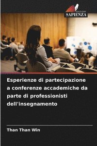 bokomslag Esperienze di partecipazione a conferenze accademiche da parte di professionisti dell'insegnamento