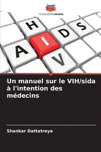 bokomslag Un manuel sur le VIH/sida  l'intention des mdecins