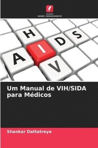 bokomslag Um Manual de VIH/SIDA para Mdicos