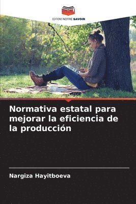 bokomslag Normativa estatal para mejorar la eficiencia de la produccin