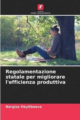 Regolamentazione statale per migliorare l'efficienza produttiva 1