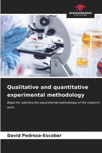 bokomslag Qualitative and quantitative experimental methodology