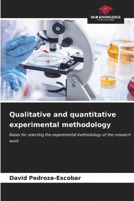 Qualitative and quantitative experimental methodology 1