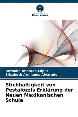 Stichhaltigkeit von Pestalozzis Erklrung der Neuen Mexikanischen Schule 1