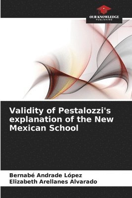 bokomslag Validity of Pestalozzi's explanation of the New Mexican School