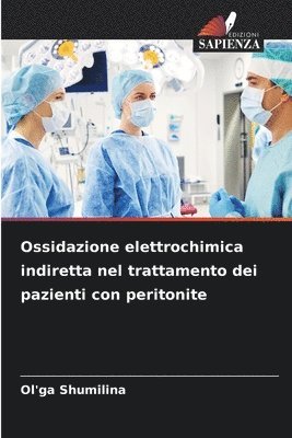 Ossidazione elettrochimica indiretta nel trattamento dei pazienti con peritonite 1