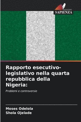 Rapporto esecutivo-legislativo nella quarta repubblica della Nigeria 1